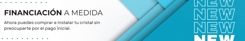 Financiacion a medida en SDC Cristaleria Ahora puedes instalar tu cristal sin preocuparte por el pago inicial. Solicita informacion en minutos